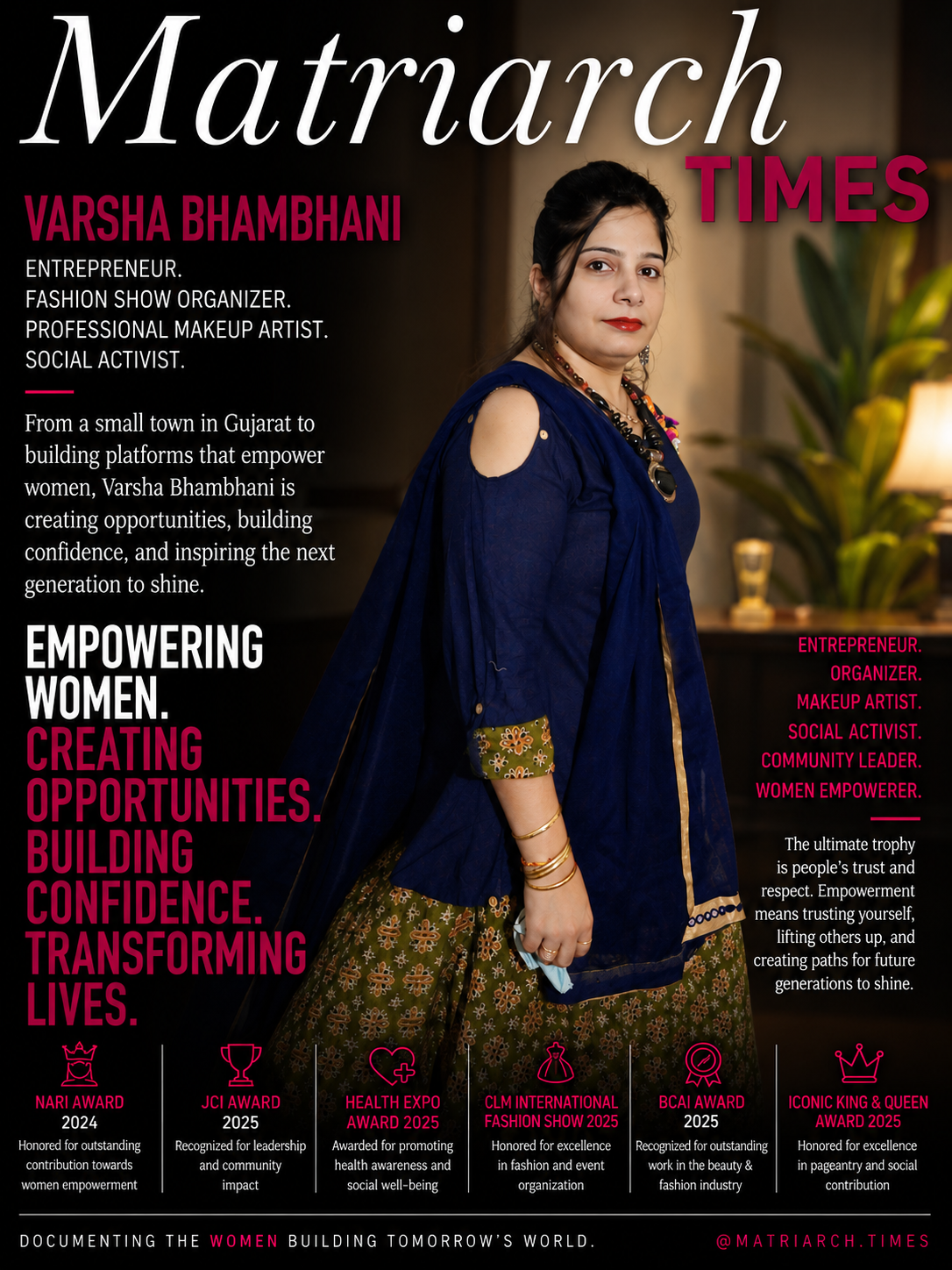 Varsha Bhambhani, entrepreneur, makeup artist, fashion show organizer, and women's empowerment advocate.